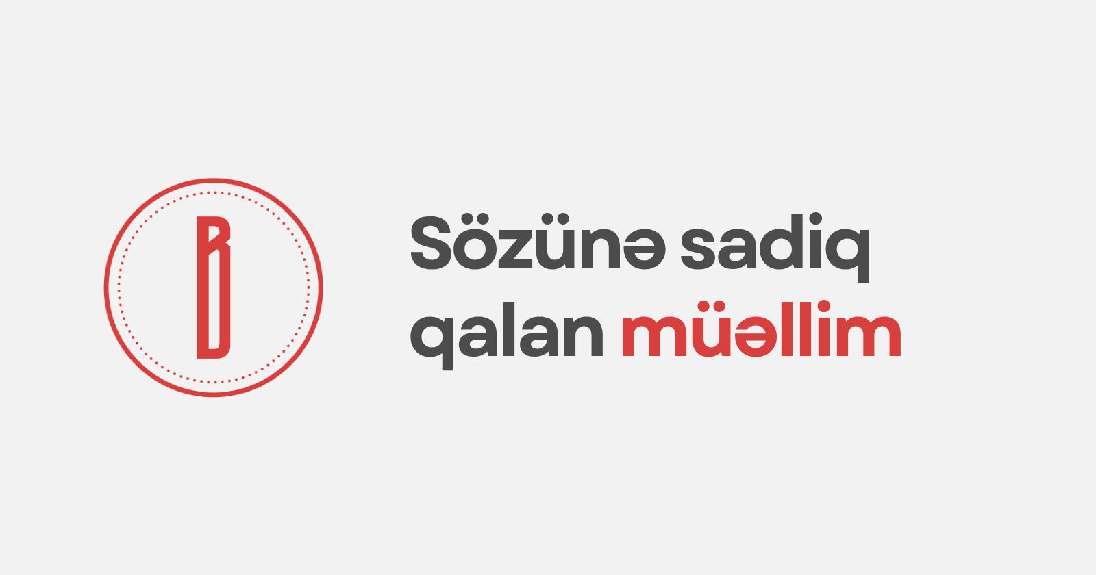 Sözünə Sadiq Qalan Müəllim